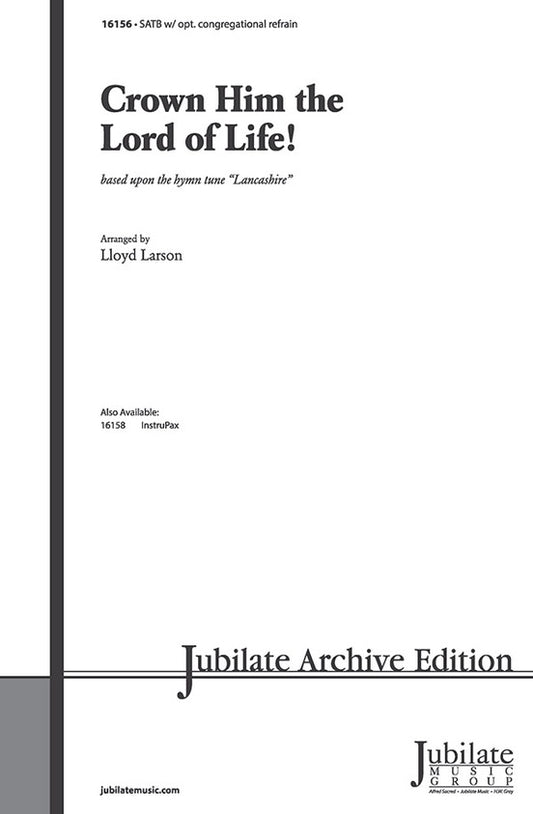 Crown Him The Lord Of Life SATB Arr Larson
