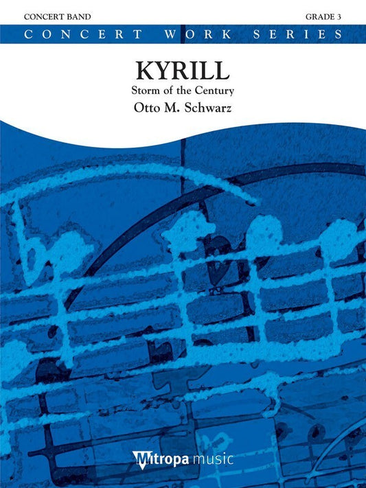 Kyrill (Storm Of The Century) Concert Band 4 Score/Parts