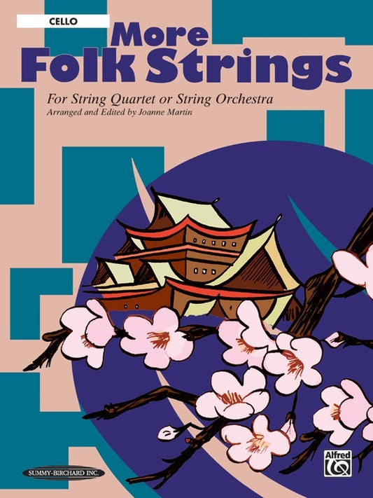 More Folk Strings For String Quartet Cello