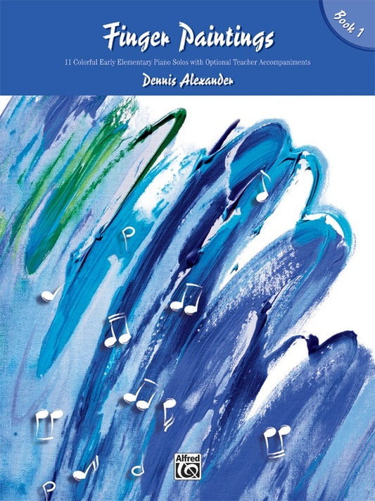 Finger Paintings Book 1 Piano Early Elementary