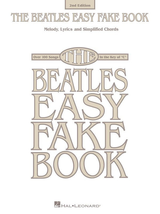 The Beatles Easy Fake Book — 2nd Edition (Hal Leonard)