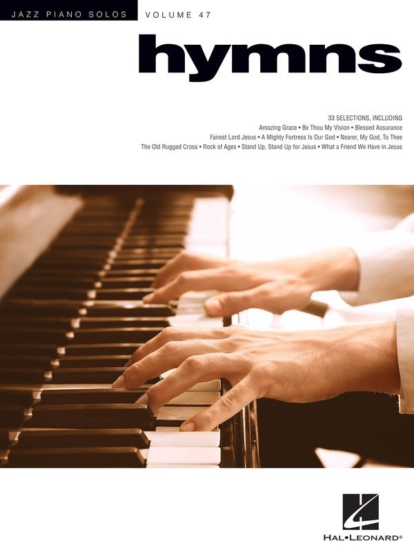 Hymns Jazz Piano Solos Series V47 includes 33 hymns reimagined for jazz piano with chord symbols, including Amazing Grace and The Old Rugged Cross