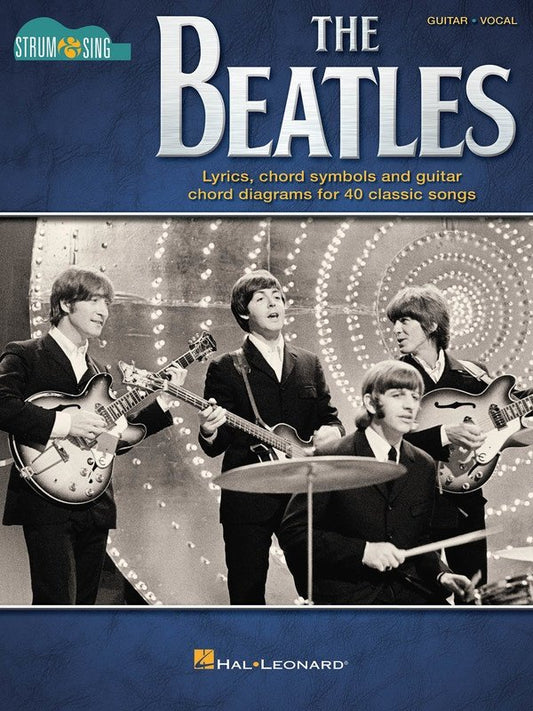 The Beatles — Strum & Sing Guitar, Lyrics & Chords (Hal Leonard)