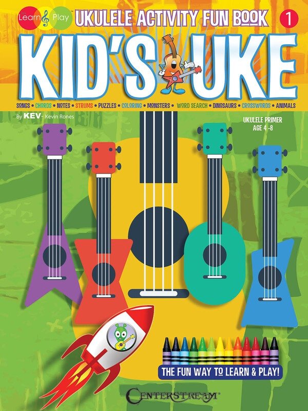 Kids Uke: Ukulele Activity Fun Book — Kev's Learn & Play Series (Centerstream Publications)
