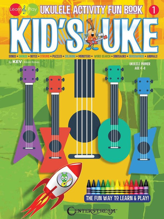 Kids Uke: Ukulele Activity Fun Book — Kev's Learn & Play Series (Centerstream Publications)