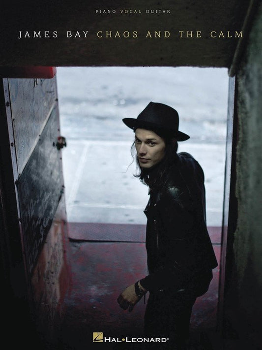 James Bay: Chaos and the Calm — Piano/Vocal/Guitar Songbook (Hal Leonard)