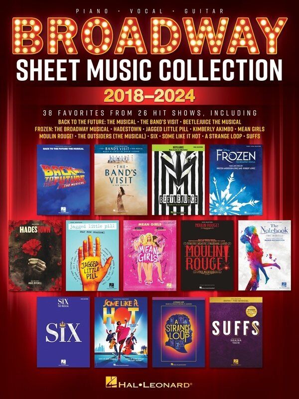 Broadway Sheet Music Collection 2018-2024 for Piano, Vocal & Guitar