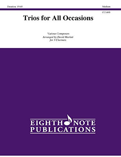 Trios for All Occasions Vol 1 - 3 Clarinets Score/Parts by David Marlatt, Eighth Note Publications 81-CC1495