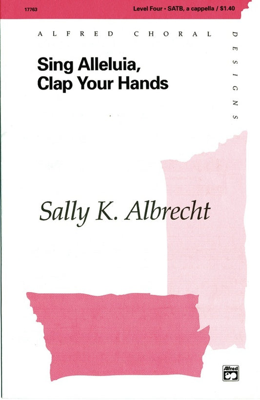 Sing Alleluia Clap Your Hands SATB Choral Sheet Music