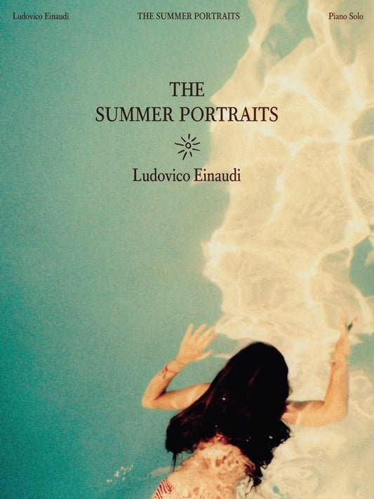 Ludovico Einaudi - The Summer Portraits Piano Solos Sheet Music