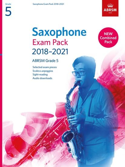 ABRSM Saxophone Exam Pack 2018-21 Grade 5 with Audio Downloads and Sight-Reading Tests