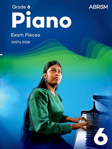ABRSM Piano Exam Pieces 2027-28 Grade 6