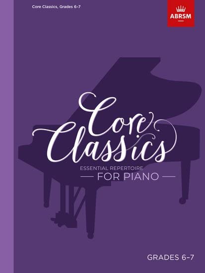 ABRSM Core Classics Piano Book 6 for Grades 6-7