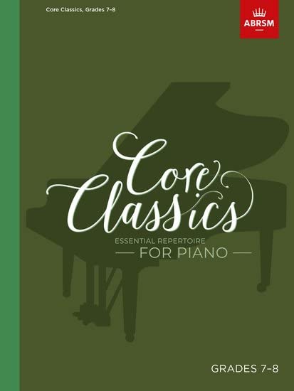 ABRSM Core Classics Piano Book 7 for Grades 7-8
