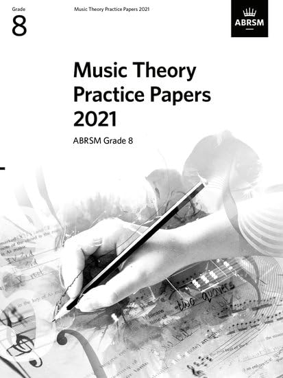 ABRSM Music Theory Practice Papers 2021 Grade 8 9781786014740