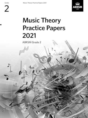 ABRSM Music Theory Practice Papers 2021 Grade 2 - 9781786014795