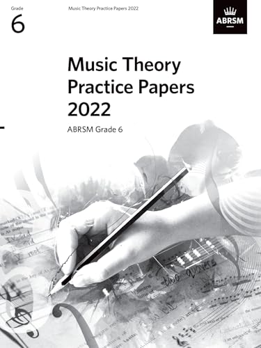 ABRSM Music Theory Practice Papers 2022 Grade 6 - 9781786015303