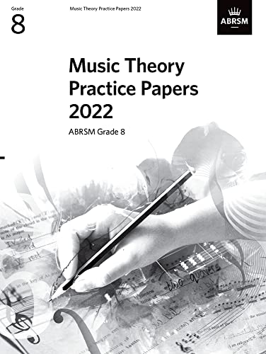 ABRSM Music Theory Practice Papers 2022 Grade 8 - 9781786015327
