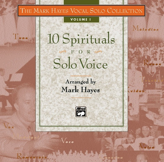 Spirituals 10 for Solo Voice Book 1 Arranged by Hayes