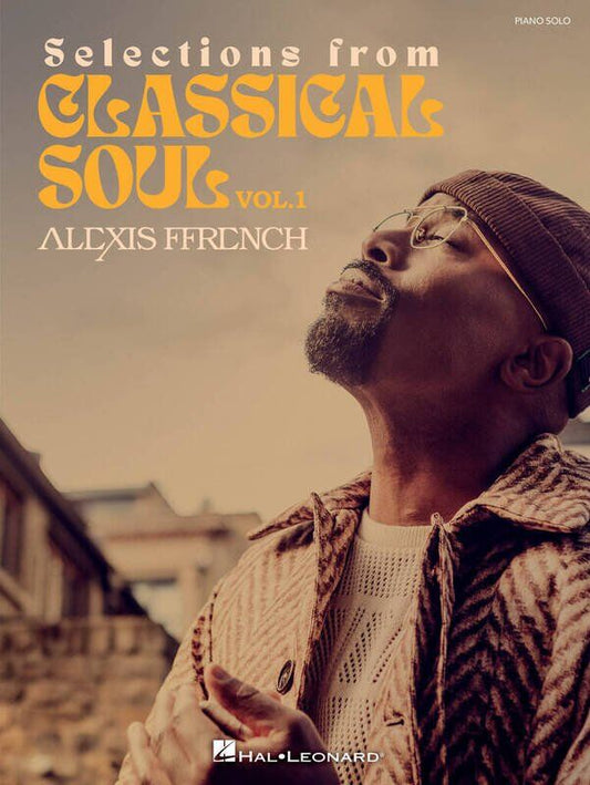 Alexis Ffrench - Selections from Classical Soul Vol. 1 Piano Songbook