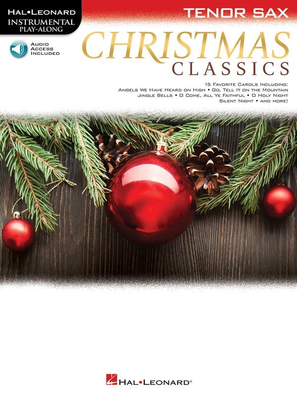 Christmas Classics — Tenor Sax Play-Along, Book/Online Audio (Instrumental Play-Along, Hal Leonard)