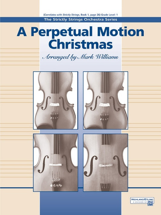 A Perpetual Motion Christmas String Orchestra Gr 1