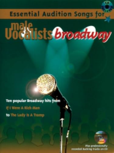 Audition Songs: Broadway for Male Voice — Piano/Vocal/Guitar with CD (IMP)