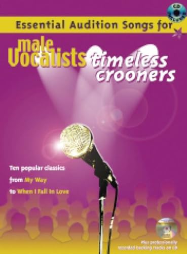 Audition Songs: Timeless Crooners for Male Voice — Piano/Vocal/Guitar with CD (IMP)