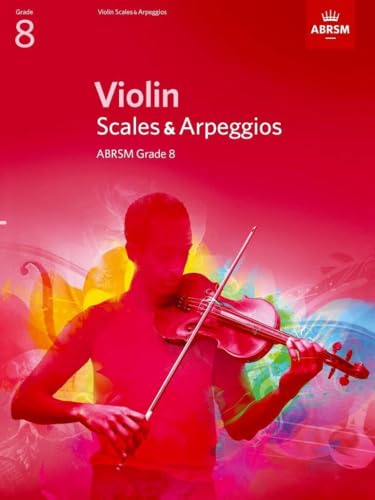 ABRSM Violin Scales & Arpeggios for Grade 8 Exam