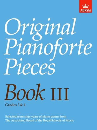 ABRSM Original Pianoforte Pieces Book III - Piano Sheet Music