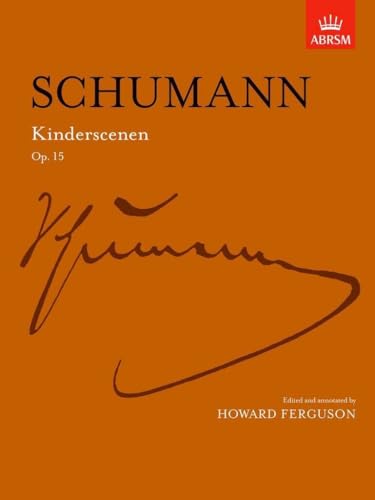 Schumann Kinderscenen Op 15 Piano Sheet Music - ABRSM Signature Series