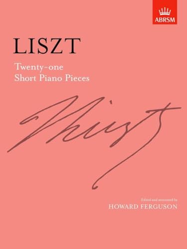 Liszt 21 Short Piano Pieces - ABRSM Signature Series Sheet Music