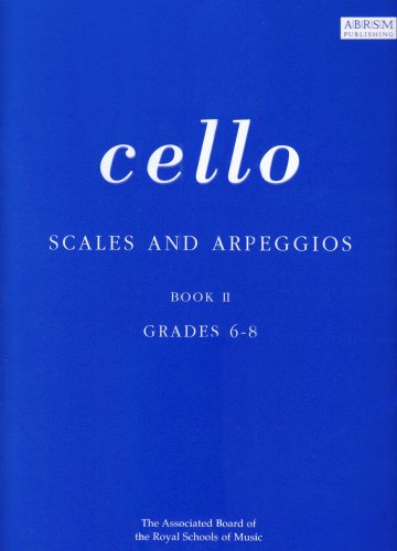 A B VLC Scales and Arpeggios Grade 6-8