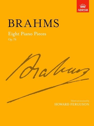 Brahms Eight Piano Pieces Op 76 - ABRSM Signature Series Sheet Music