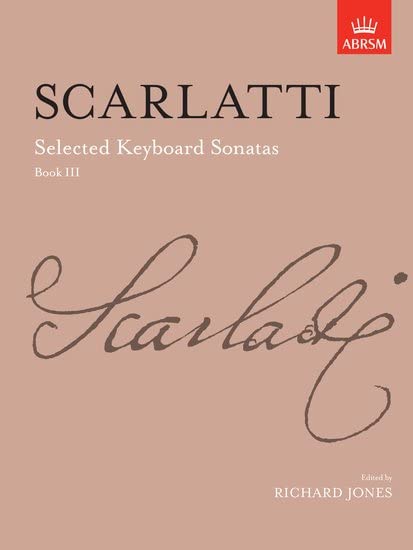 Scarlatti Selected Keyboard Sonatas Book III - ABRSM Signature Series