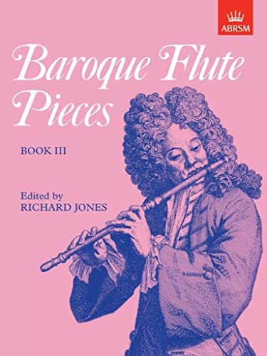 Baroque Flute Pieces Book III for Flute and Piano