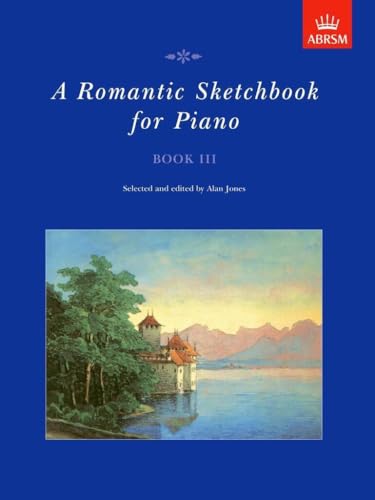 A Romantic Sketchbook for Piano Book III - Piano Sheet Music
