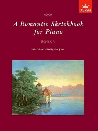 A Romantic Sketchbook for Piano Book V - Piano Sheet Music