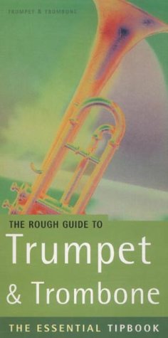Rough Guide to Trumpet & Trombone — Tip Book