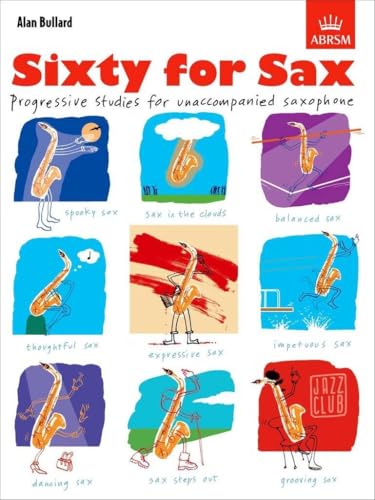 Sixty Progressive Studies for Saxophone - E Flat & B Flat Instruments