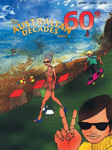 The Australian Decade Series 1960's for Piano, Vocal, Guitar PVG