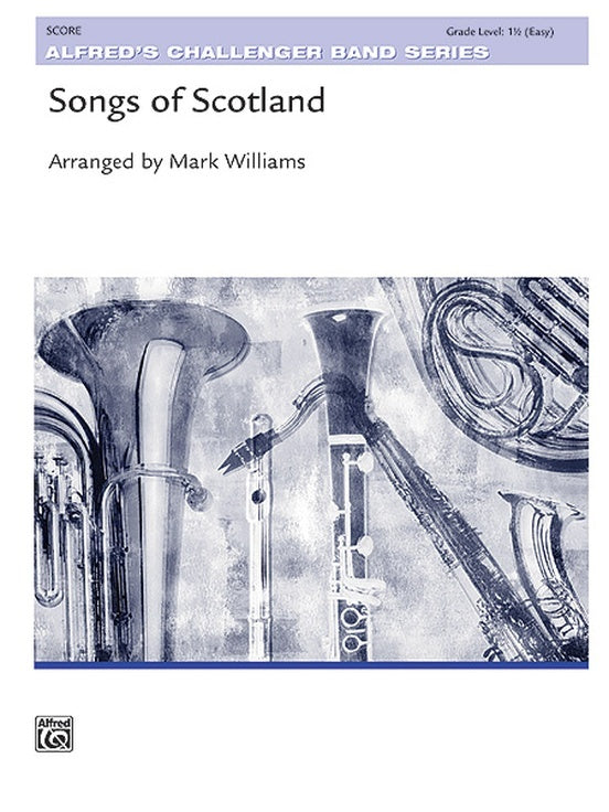 Songs of Scotland Concert Band Grade 1.5 Conductor Score