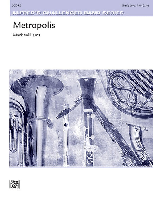 Metropolis Concert Band Gr 1.5 Conductor Score