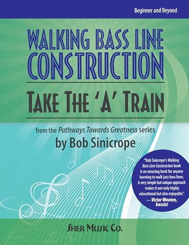 Walking Bass Line Construction - Take the A Train for Double Bass