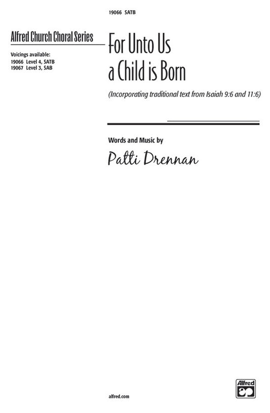 For Unto Us A Child Is Born SATB/Org L4