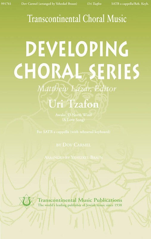 Uri Tzafon Awake O North Wind SATB A Cappella