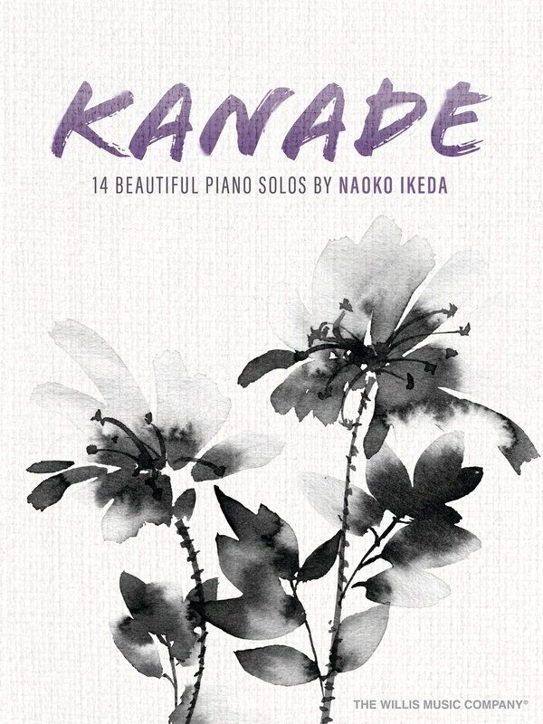 Kanade 14 Beautiful Piano Solos by Naoko Ikeda, Piano Solo, 40 Pages, Willis Music