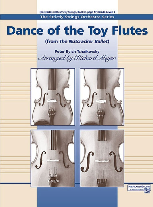 Dance Of The Toy Flutes String Orchestra Gr 2