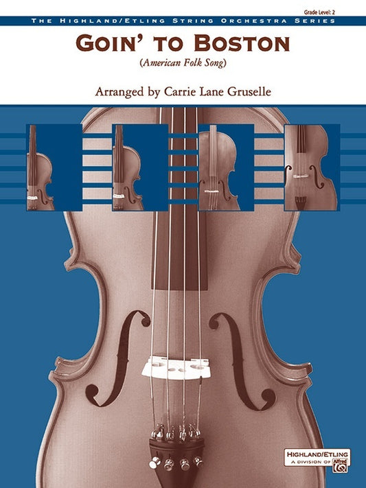 Goin To Boston Gr 2 String Orchestra Gr 2