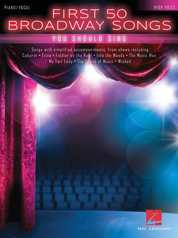 First 50 Broadway Songs You Should Sing — High Voice (Hal Leonard)